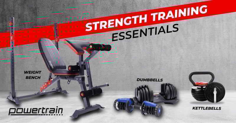 Strength training essentials from Powertrain Strength training essentials from Powertrain