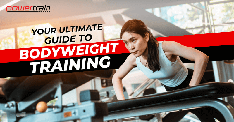 Your Ultimate Guide to Bodyweight Training