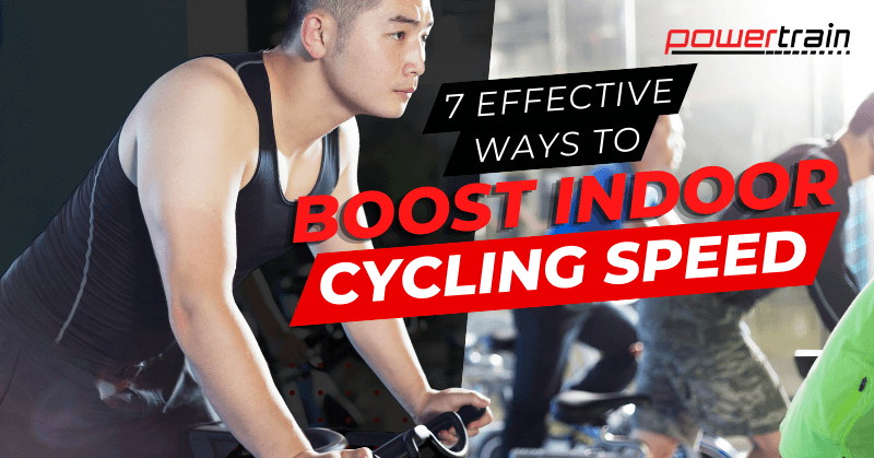 7 Effective Ways to Boost Your Indoor Cycling Speed
