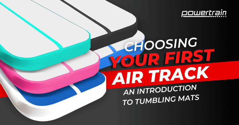 Choosing your first Air Track - an introduction to tumbling mats