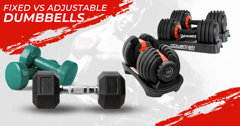 Fixed vs adjustable dumbbells