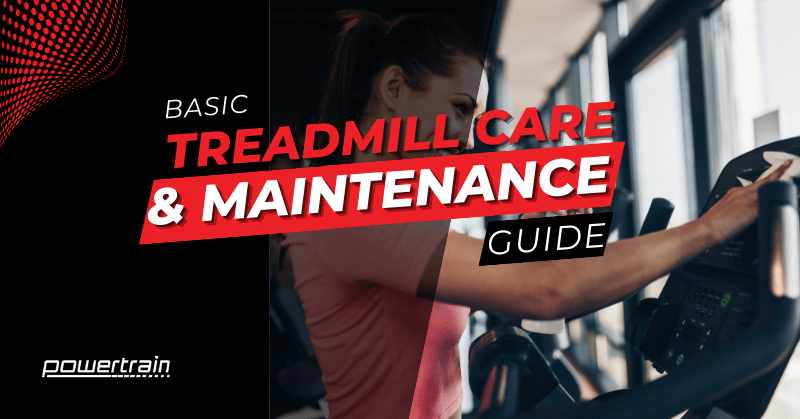 Basic treadmill care and maintenance