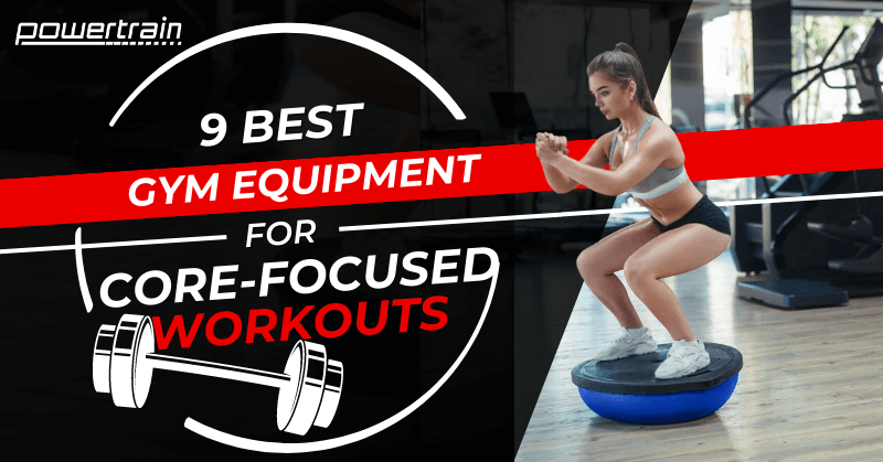 9 best gym equipment for core focused workouts header